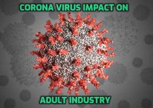 covid 19 impact on Adult industry